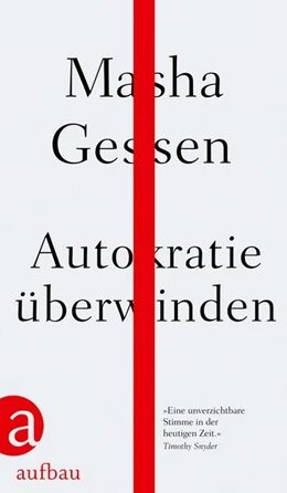 Abbildung von Gessen | Autokratie überwinden | 1. Auflage | 2020 | beck-shop.de