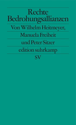 Abbildung von Heitmeyer | Rechte Bedrohungsallianzen | 1. Auflage | 2020 | beck-shop.de