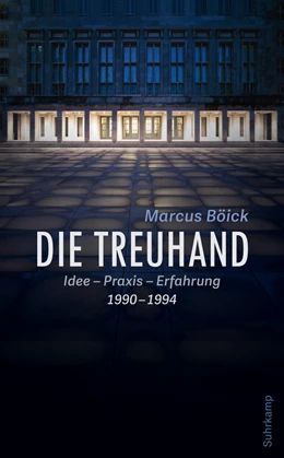 Abbildung von Böick | Die Treuhand | 1. Auflage | 2020 | beck-shop.de
