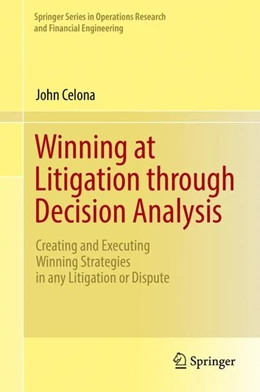 Abbildung von Celona | Winning at Litigation through Decision Analysis | 1. Auflage | 2016 | beck-shop.de
