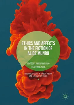 Abbildung von Defalco / York | Ethics and Affects in the Fiction of Alice Munro | 1. Auflage | 2018 | beck-shop.de