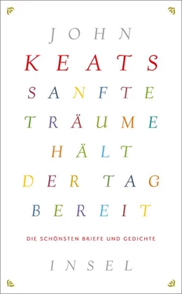 Abbildung von Keats | Sanfte Träume hält der Tag bereit | 1. Auflage | 2021 | beck-shop.de