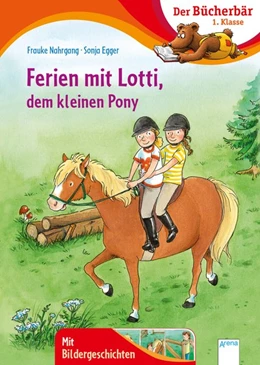 Abbildung von Nahrgang | Ferien mit Lotti, dem kleinen Pony | 1. Auflage | 2020 | beck-shop.de