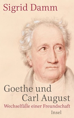 Abbildung von Damm | Goethe und Carl August | 1. Auflage | 2020 | beck-shop.de