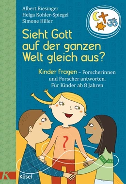 Abbildung von Biesinger / Kohler-Spiegel | Sieht Gott auf der ganzen Welt gleich aus? | 1. Auflage | 2021 | beck-shop.de