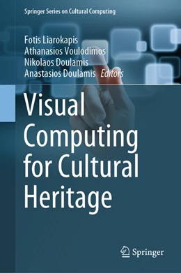 Abbildung von Liarokapis / Voulodimos | Visual Computing for Cultural Heritage | 1. Auflage | 2020 | beck-shop.de