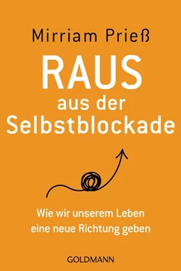 Abbildung von Prieß | Raus aus der Selbstblockade | 1. Auflage | 2022 | beck-shop.de