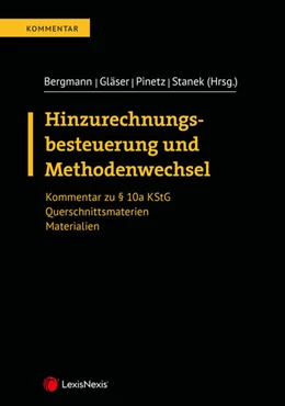 Abbildung von Bergmann / Gläser | Hinzurechnungsbesteuerung und Methodenwechsel | 1. Auflage | 2020 | beck-shop.de