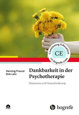 Abbildung von Freund / Lehr | Dankbarkeit in der Psychotherapie | 1. Auflage | 2020 | beck-shop.de