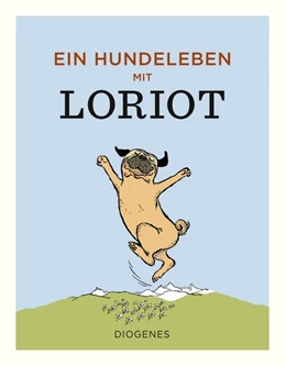 Abbildung von Loriot | Ein Hundeleben mit Loriot | 1. Auflage | 2020 | beck-shop.de