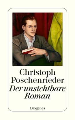 Abbildung von Poschenrieder | Der unsichtbare Roman | 1. Auflage | 2021 | beck-shop.de