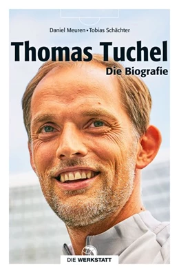 Abbildung von Meuren / Schächter | Thomas Tuchel | 1. Auflage | 2020 | beck-shop.de