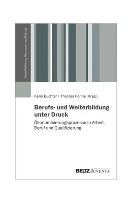 Abbildung von Büchter / Höhne | Berufs- und Weiterbildung unter Druck | 1. Auflage | 2021 | beck-shop.de