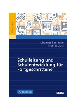 Abbildung von Baumann / Götz | Schulleitung und Schulentwicklung für Fortgeschrittene | 1. Auflage | 2020 | beck-shop.de