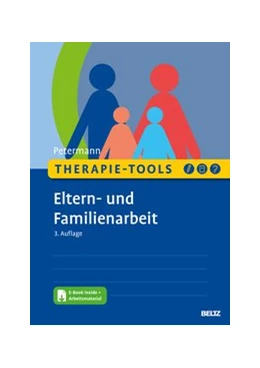 Abbildung von Petermann | Therapie-Tools Eltern- und Familienarbeit | 2. Auflage | 2020 | beck-shop.de