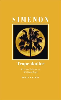 Abbildung von Simenon | Tropenkoller | 1. Auflage | 2020 | beck-shop.de