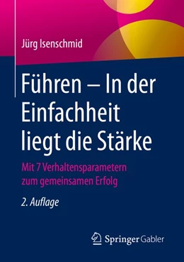 Abbildung von Isenschmid | Führen - In der Einfachheit liegt die Stärke | 2. Auflage | 2020 | beck-shop.de