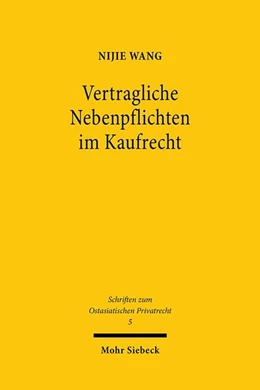 Abbildung von Wang | Vertragliche Nebenpflichten im Kaufrecht | 1. Auflage | 2020 | beck-shop.de