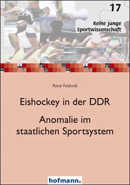 Abbildung von Feldvoß | Eishockey in der DDR - Anomalie im staatlichen Sportsystem | 1. Auflage | 2020 | beck-shop.de