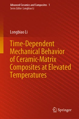 Abbildung von Li | Time-Dependent Mechanical Behavior of Ceramic-Matrix Composites at Elevated Temperatures | 1. Auflage | 2020 | beck-shop.de