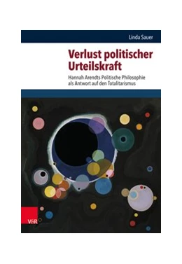 Abbildung von Sauer | Verlust politischer Urteilskraft | 1. Auflage | 2021 | beck-shop.de