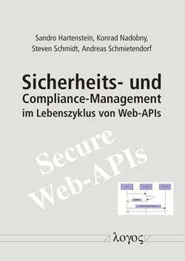 Abbildung von Schmietendorf / Schmidt | Sicherheits- und Compliance-Management im Lebenszyklus von Web-APIs | 1. Auflage | 2020 | beck-shop.de