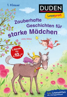 Abbildung von Wilke | Duden Leseprofi - Zauberhafte Geschichten für starke Mädchen, 1. Klasse | 1. Auflage | 2020 | beck-shop.de