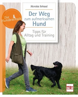 Abbildung von Schaal | Der Weg zum aufmerksamen Hund | 1. Auflage | 2020 | beck-shop.de