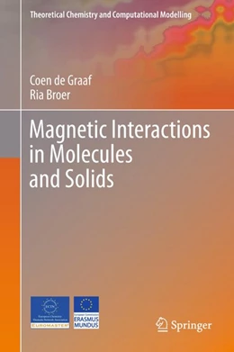 Abbildung von De Graaf / Broer | Magnetic Interactions in Molecules and Solids | 1. Auflage | 2015 | beck-shop.de