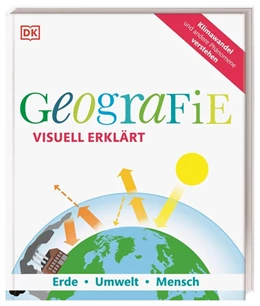 Abbildung von Woodward / Farndon | Geografie visuell erklärt | 1. Auflage | 2020 | beck-shop.de