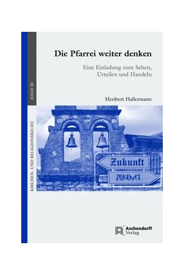 Abbildung von Hallermann | Die Pfarrei weiter denken | 1. Auflage | 2020 | 30 | beck-shop.de