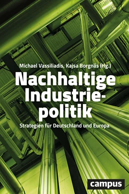 Abbildung von Vassiliadis / Borgnäs | Nachhaltige Industriepolitik | 1. Auflage | 2020 | beck-shop.de