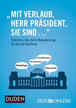 Abbildung von ?Mit Verlaub, Herr Präsident, Sie sind ...