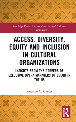 Abbildung von Cuyler | Access, Diversity, Equity and Inclusion in Cultural Organizations | 1. Auflage | 2020 | beck-shop.de