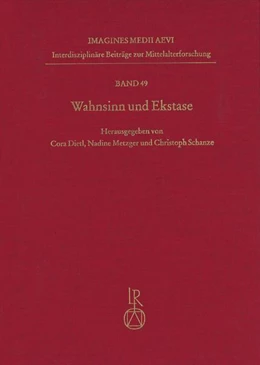 Abbildung von Dietl / Metzger | Wahnsinn und Ekstase | 1. Auflage | 2020 | 49 | beck-shop.de