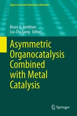 Abbildung von Arndtsen / Gong | Asymmetric Organocatalysis Combined with Metal Catalysis | 1. Auflage | 2020 | beck-shop.de