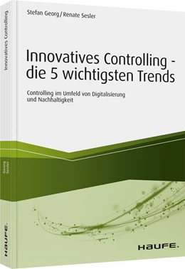 Abbildung von Georg / Sesler | Innovatives Controlling - die 5 wichtigsten Trends | 1. Auflage | 2020 | beck-shop.de