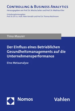 Abbildung von Maurer | Der Einfluss eines Betrieblichen Gesundheitsmanagements auf die Unternehmensperformance | 1. Auflage | 2020 | beck-shop.de