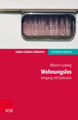 Abbildung von Ludwig | Wohnungslos - Umgang mit Exklusion | 1. Auflage | 2018 | beck-shop.de