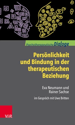 Abbildung von Neumann / Sachse | Persönlichkeit und Bindung in der therapeutischen Beziehung | 1. Auflage | 2018 | beck-shop.de