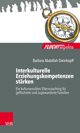 Abbildung von Abdallah-Steinkopff | Interkulturelle Erziehungskompetenzen stärken | 1. Auflage | 2018 | beck-shop.de