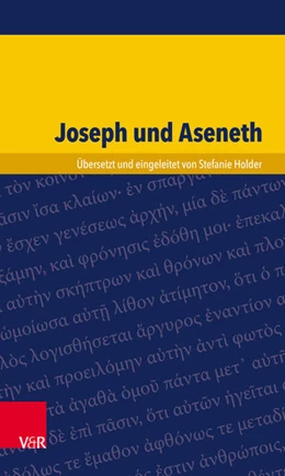 Abbildung von Holder | Joseph und Aseneth | 1. Auflage | 2016 | beck-shop.de