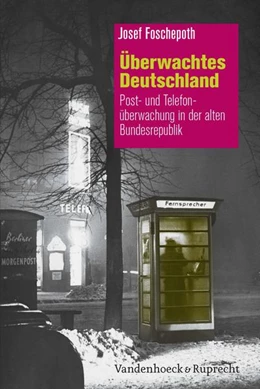 Abbildung von Foschepoth | Überwachtes Deutschland | 5. Auflage | 2017 | beck-shop.de