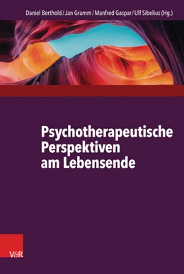 Abbildung von Berthold / Gramm | Psychotherapeutische Perspektiven am Lebensende | 1. Auflage | 2017 | beck-shop.de