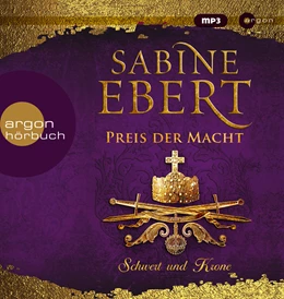 Abbildung von Ebert | Schwert und Krone - Preis der Macht | 1. Auflage | 2020 | beck-shop.de