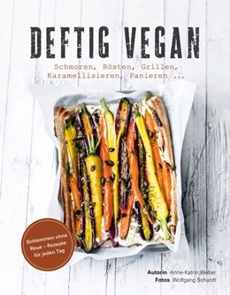 Abbildung von Weber | Deftig vegan | 1. Auflage | 2020 | beck-shop.de