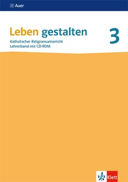 Abbildung von Leben gestalten 3. Lehrerband Klasse 9/10. Ausgabe Baden-Württemberg und Niedersachsen | 1. Auflage | 2020 | beck-shop.de