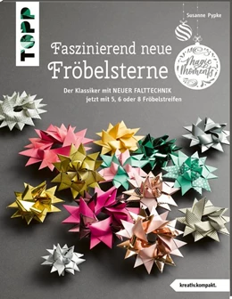 Abbildung von Pypke | Faszinierend neue Fröbelsterne (kreativ.kompakt) | 5. Auflage | 2020 | beck-shop.de