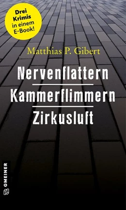 Abbildung von Gibert | Nervenflattern - Kammerflimmern - Zirkusluft | 1. Auflage | 2020 | beck-shop.de