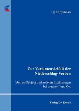 Abbildung von Szatmári | Zur Variantenvielfalt der Niederschlag-Verben | 1. Auflage | 2020 | 87 | beck-shop.de